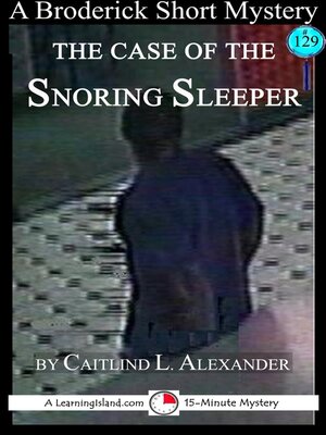 cover image of The Case of the Snoring Sleeper
